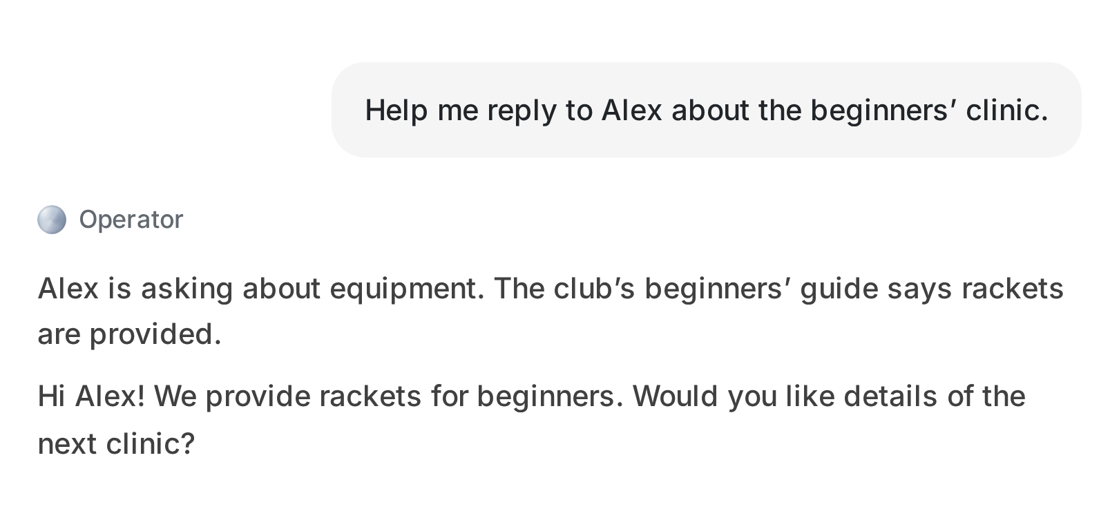 Operator’s explanation and suggested reply.